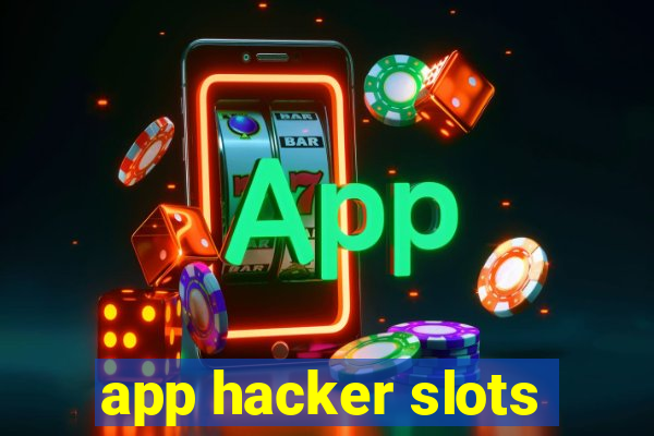 app hacker slots